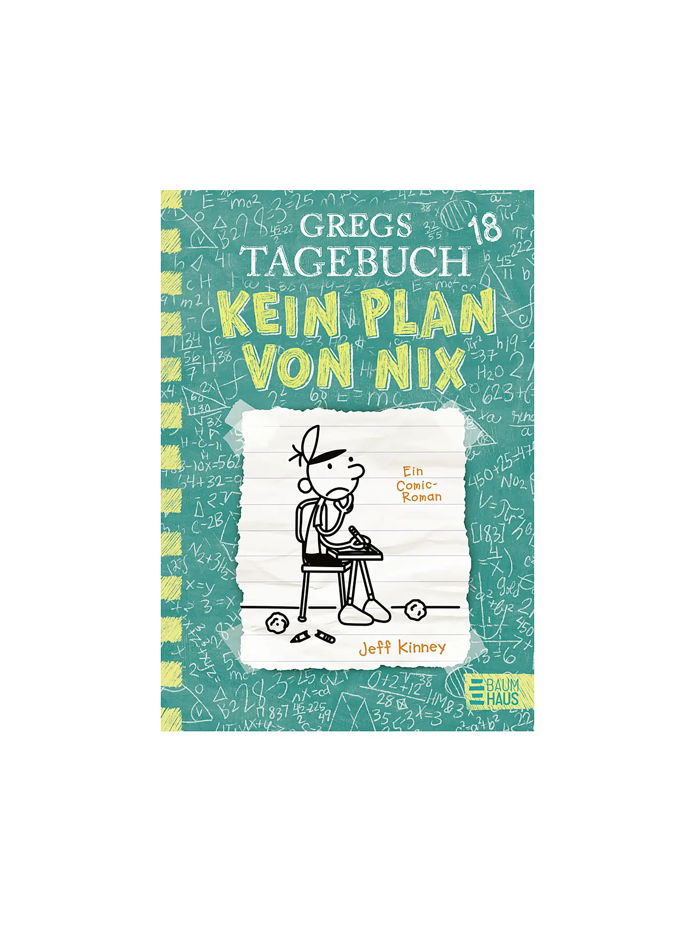BAUMHAUS VERLAG | Gregs Tagebuch 18 - Kein Plan von nix | 